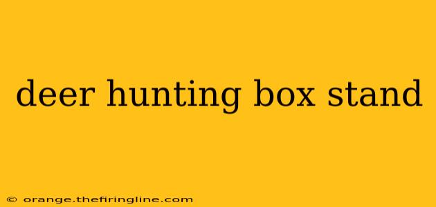 deer hunting box stand