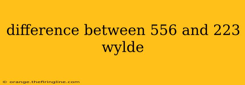 difference between 556 and 223 wylde