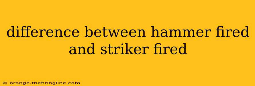 difference between hammer fired and striker fired