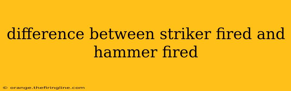 difference between striker fired and hammer fired