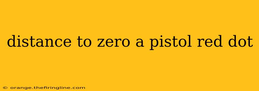 distance to zero a pistol red dot