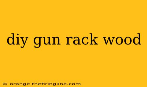 diy gun rack wood