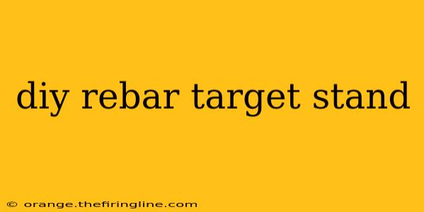 diy rebar target stand