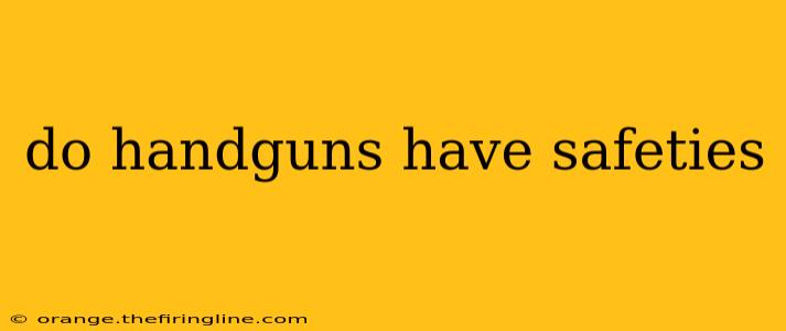 do handguns have safeties