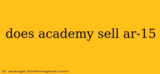 does academy sell ar-15