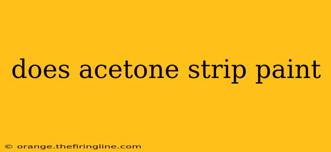 does acetone strip paint