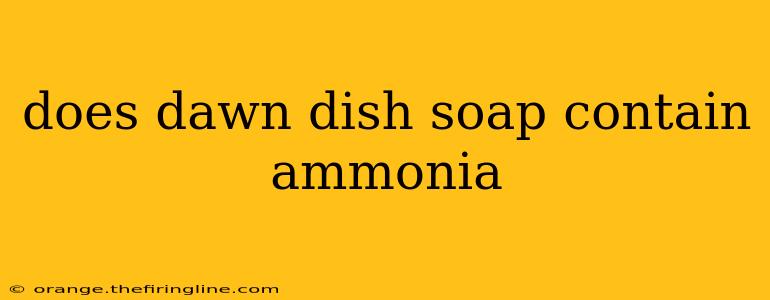 does dawn dish soap contain ammonia