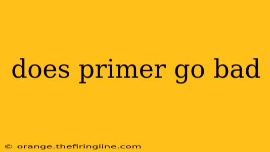 does primer go bad