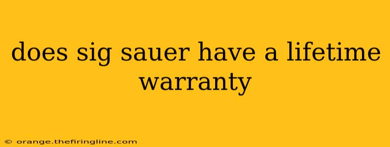 does sig sauer have a lifetime warranty