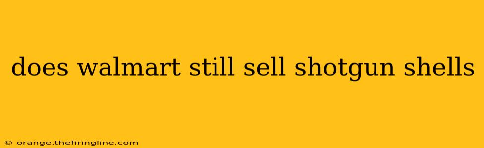 does walmart still sell shotgun shells