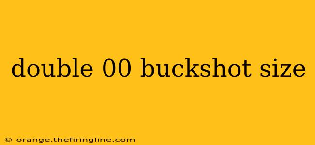 double 00 buckshot size