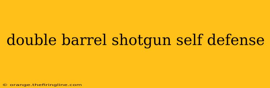 double barrel shotgun self defense