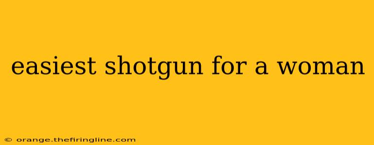 easiest shotgun for a woman