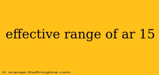 effective range of ar 15