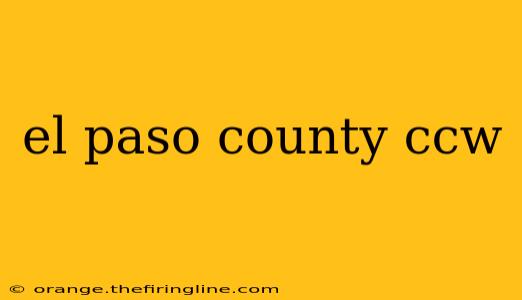 el paso county ccw