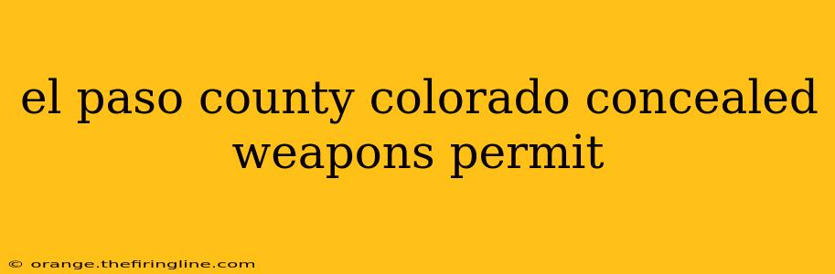 el paso county colorado concealed weapons permit