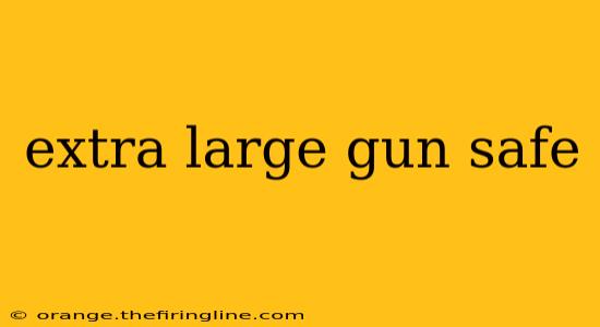 extra large gun safe