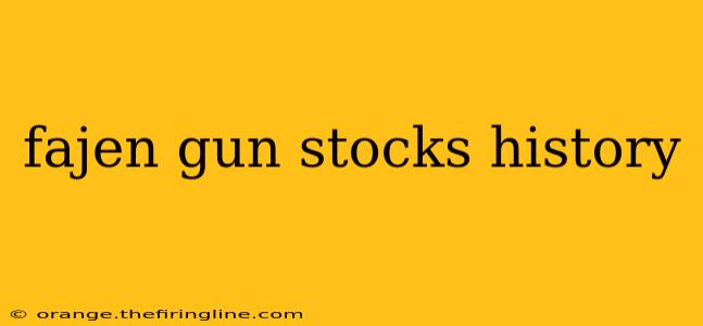 fajen gun stocks history