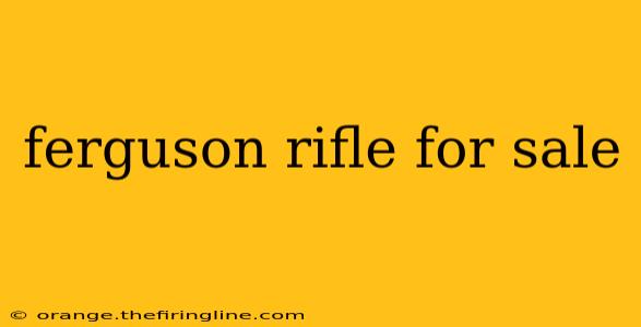 ferguson rifle for sale