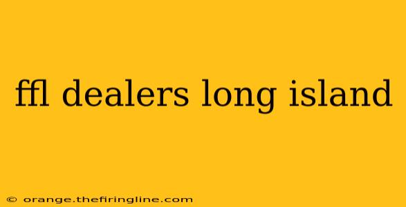 ffl dealers long island