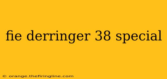 fie derringer 38 special