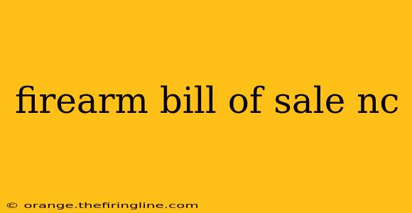 firearm bill of sale nc