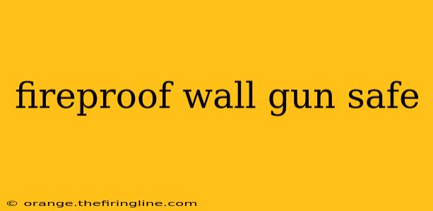 fireproof wall gun safe