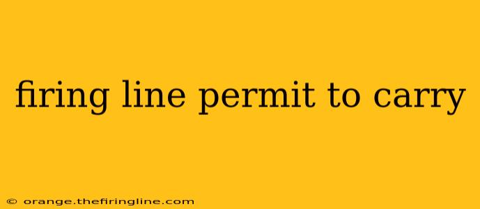 firing line permit to carry