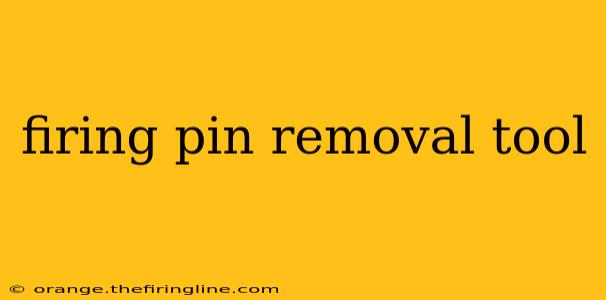 firing pin removal tool