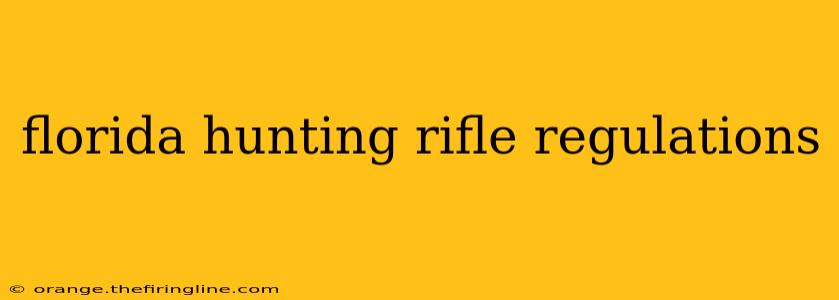 florida hunting rifle regulations