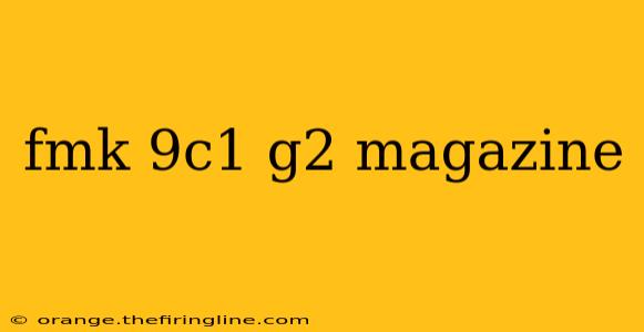 fmk 9c1 g2 magazine