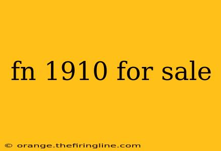 fn 1910 for sale