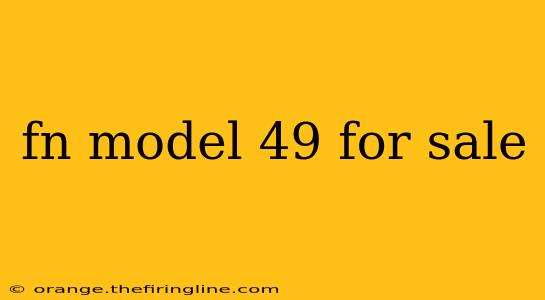 fn model 49 for sale