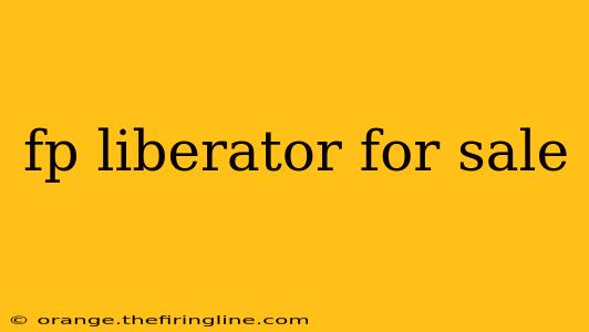 fp liberator for sale