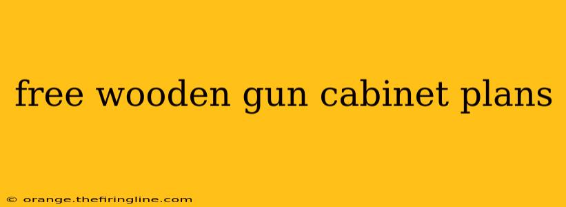 free wooden gun cabinet plans