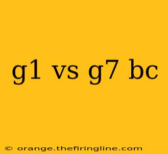 g1 vs g7 bc