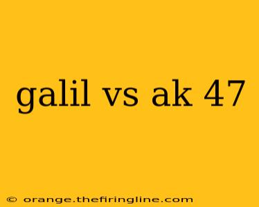 galil vs ak 47