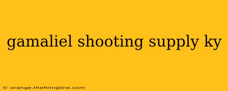 gamaliel shooting supply ky