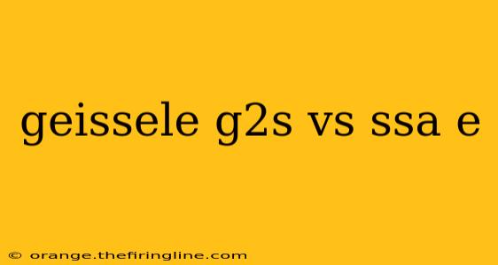 geissele g2s vs ssa e