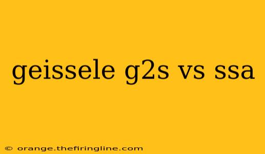 geissele g2s vs ssa