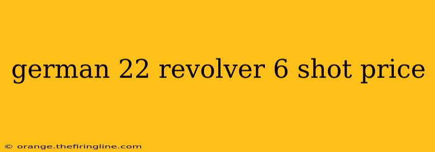 german 22 revolver 6 shot price