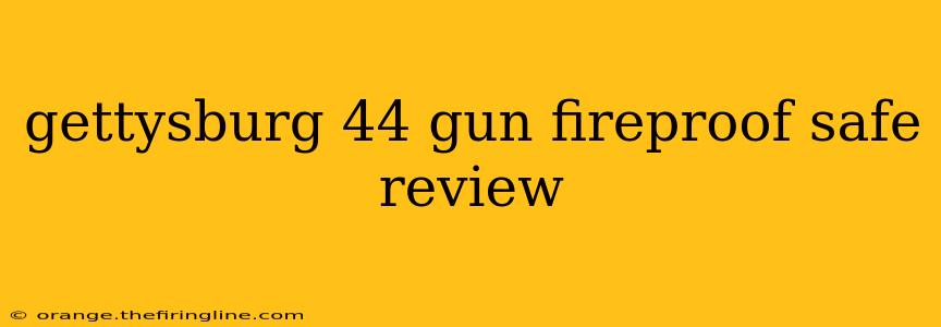 gettysburg 44 gun fireproof safe review