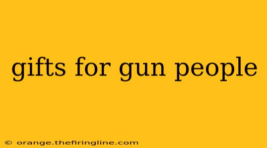 gifts for gun people