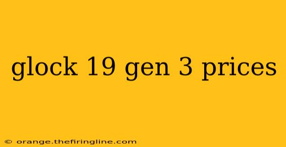 glock 19 gen 3 prices