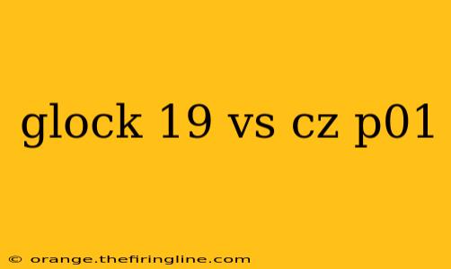 glock 19 vs cz p01