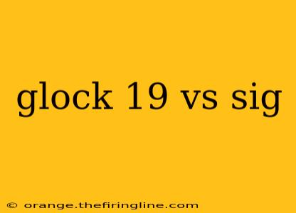 glock 19 vs sig