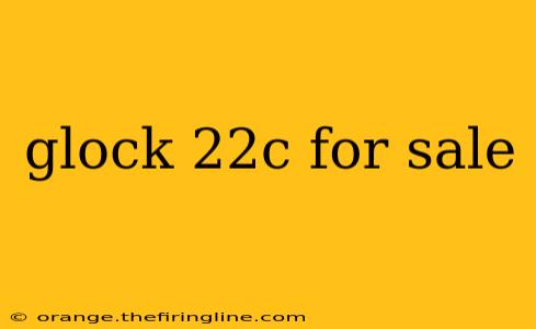 glock 22c for sale