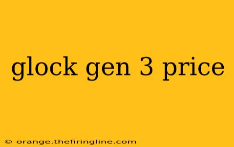 glock gen 3 price