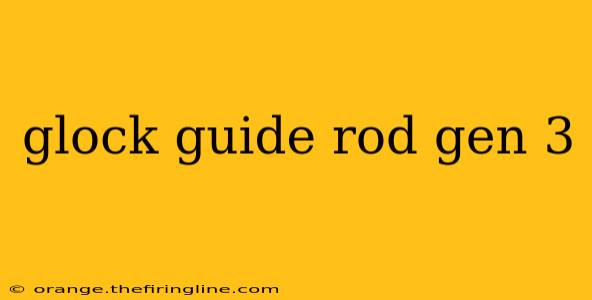 glock guide rod gen 3