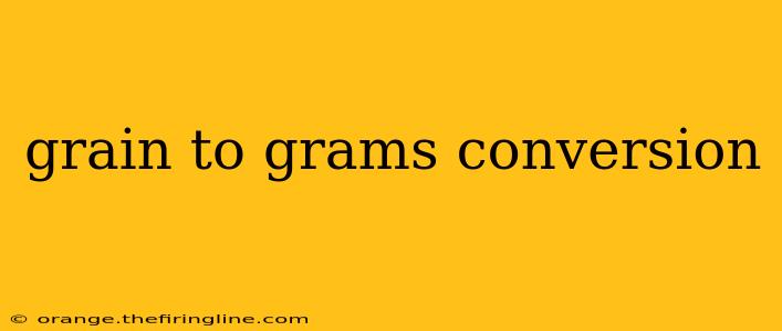 grain to grams conversion